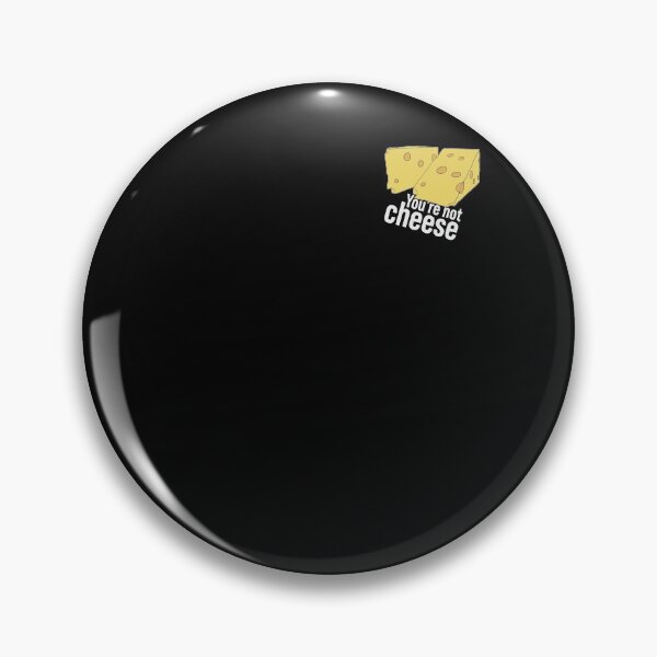 Item preview, Cheese Wedge Pocket - You're Not Cheese - Cheesemaker designed and sold by DeWinnes.