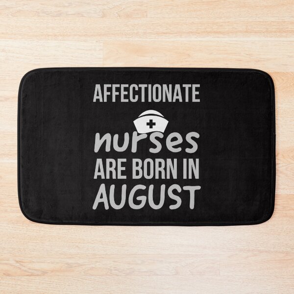 Item preview, affectionate nurses are born in August designed and sold by doctors-apparel.