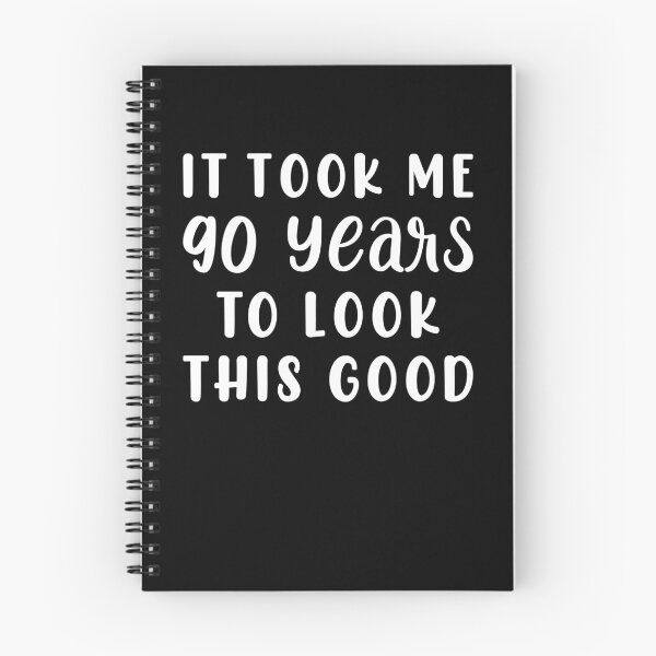 Item preview, It Took Me 90 Years To Look This Good designed and sold by sesa10.