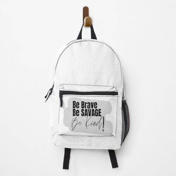 Item preview, Be Brave Be SAVAGE Be Kind! designed and sold by DEHLINSTORE.