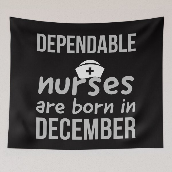 Item preview, dependable nurses are born in December designed and sold by doctors-apparel.