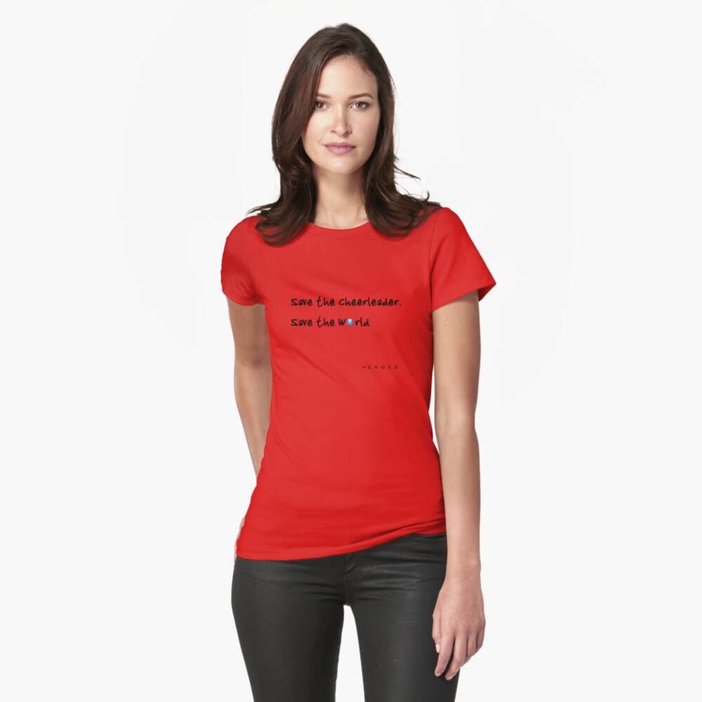 Save The Cheerleader Save The World Shirt
