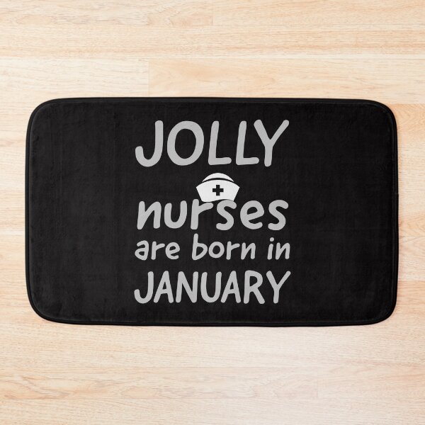 Item preview, jolly nurses are born in January designed and sold by doctors-apparel.