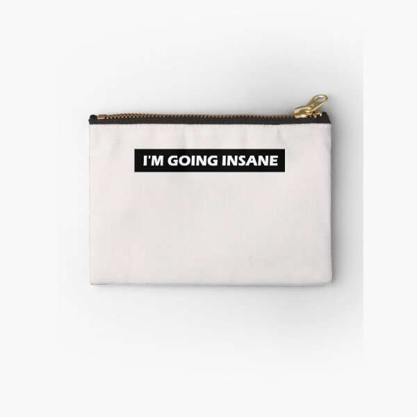 Item preview, I'm going insane  designed and sold by HiddenStar02.