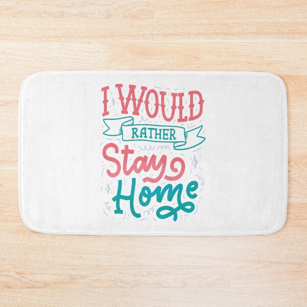 Item preview, I Would Rather Stay Home designed and sold by ProjectX23.