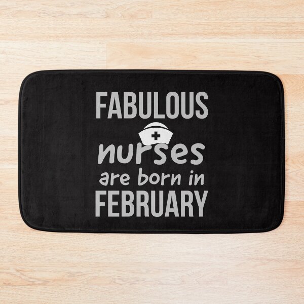 Item preview, fabulous nurses are born in February designed and sold by doctors-apparel.