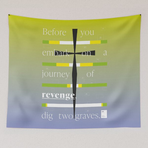 Item preview, Before you embark on a journey of revenge, dig two graves. designed and sold by quotesonposters.