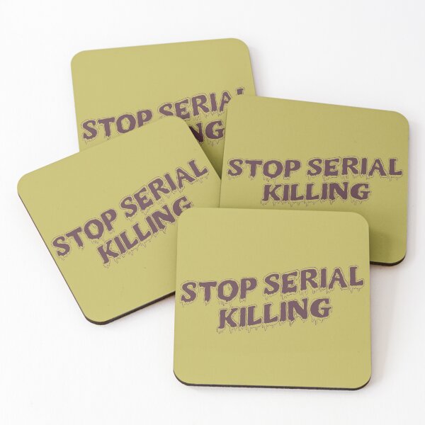 Item preview, Stop Serial Killing- Shane Madej- Buzzfeed Unsolved designed and sold by Bsto88.