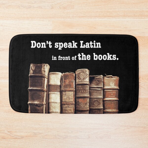 Item preview, Don't Speak Latin in Front of the Books designed and sold by ekheart.