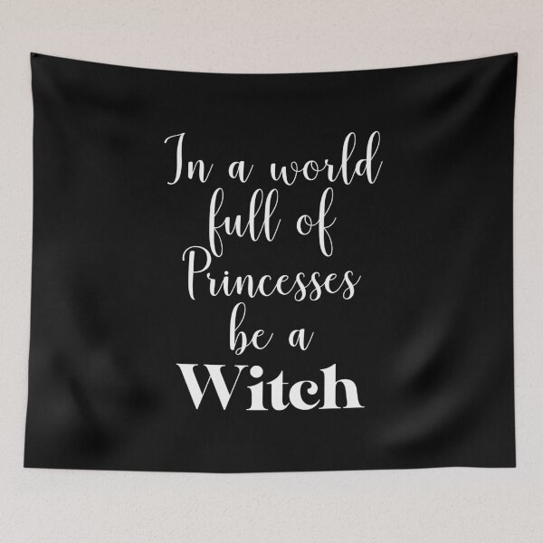 Item preview, In a World Full Of Princesses Be a Witch designed and sold by BuoyantMerch.