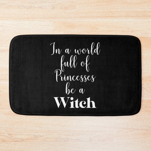 Item preview, In a World Full Of Princesses Be a Witch designed and sold by BuoyantMerch.