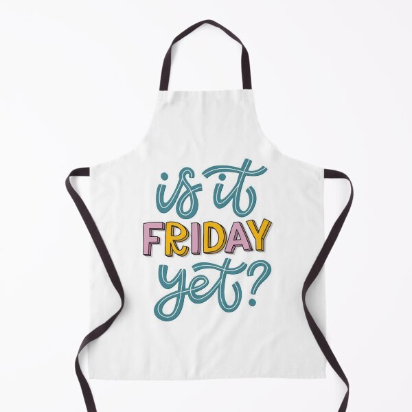 Item preview, Is it FRIDAY yet? - Typography designed and sold by Goku Creations.