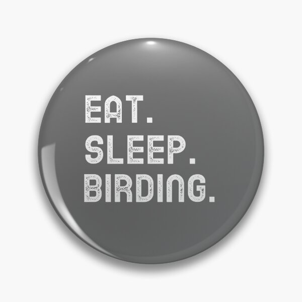 Item preview, Eat. Sleep. Birding. designed and sold by EricJP.