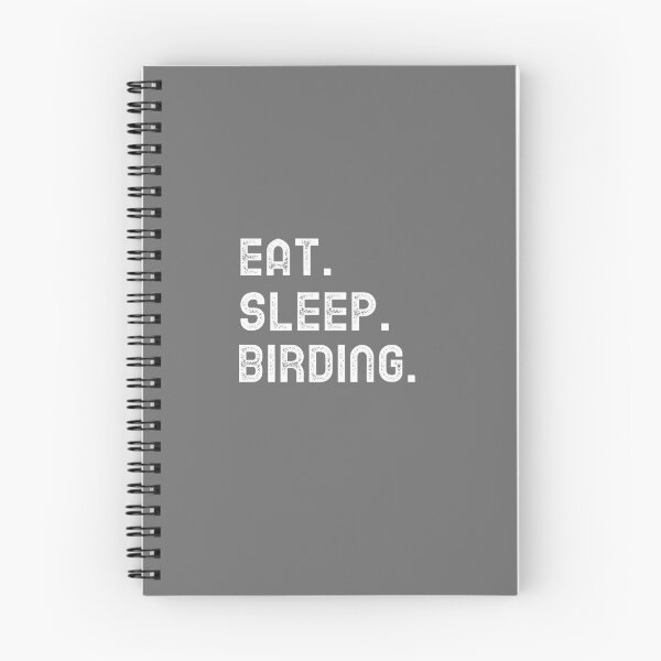 Item preview, Eat. Sleep. Birding. designed and sold by EricJP.