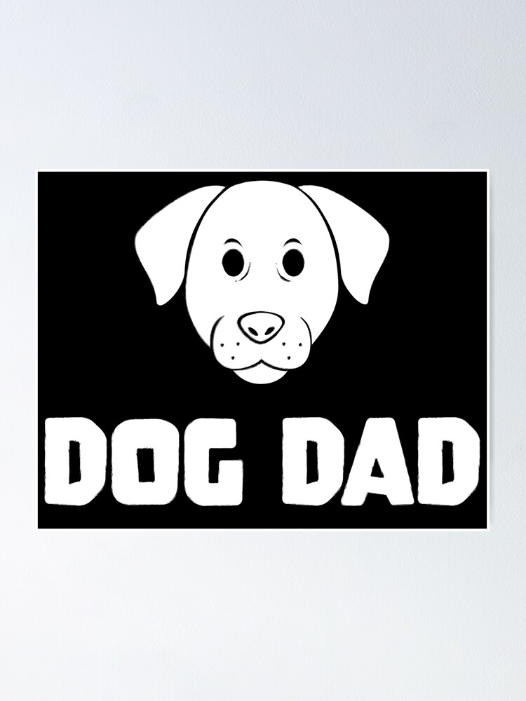 Thumbnail 1 of 3, Poster, Dog Dad designed and sold by PaulSDesign.