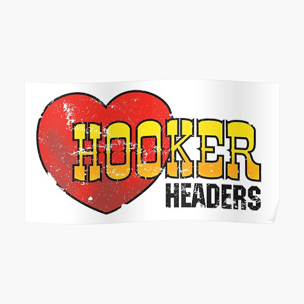 Hooker Headers Poster