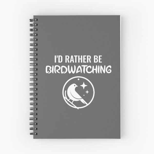 Item preview, I'd Rather Be Birdwatching designed and sold by EricJP.