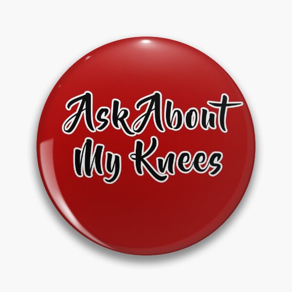 Item preview, Ask About My Knees designed and sold by Willyboy16.