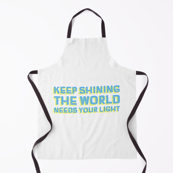 Item preview, Keep shining the world needs your light. designed and sold by BILAL32.