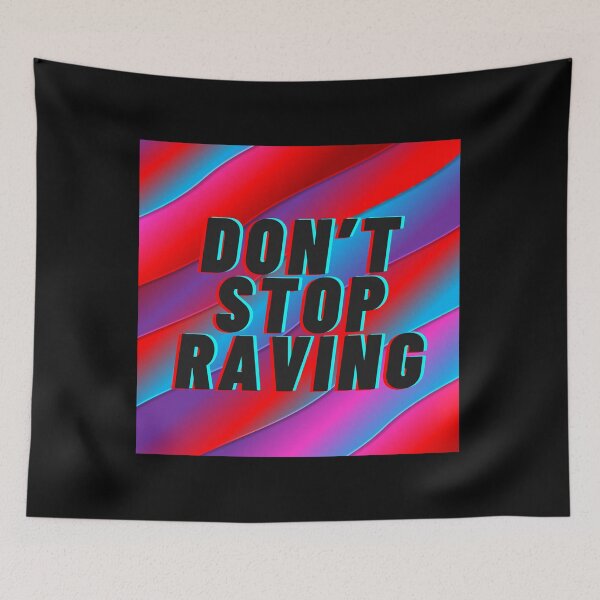 Item preview, Don’t stop raving designed and sold by Aline22.