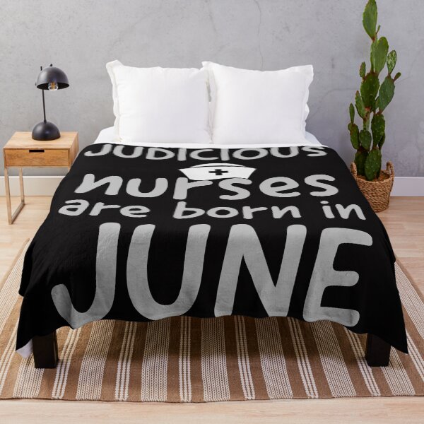 Item preview, judicious nurses are born in June designed and sold by doctors-apparel.