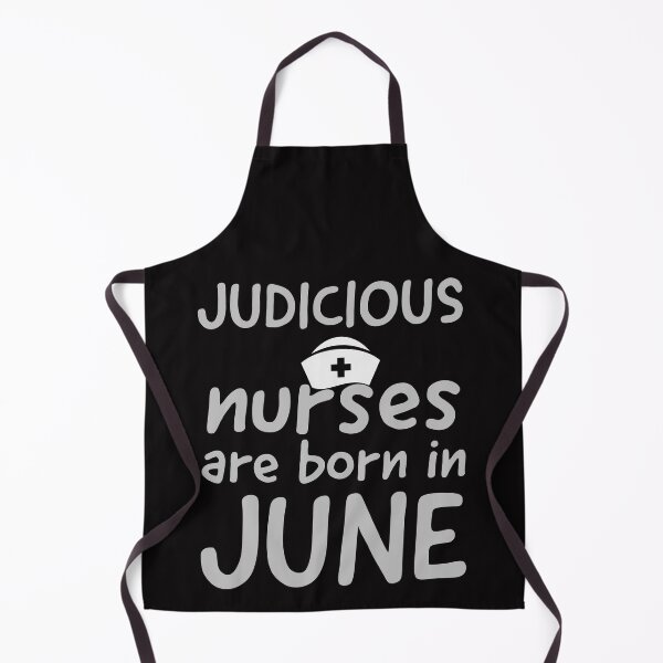 Item preview, judicious nurses are born in June designed and sold by doctors-apparel.