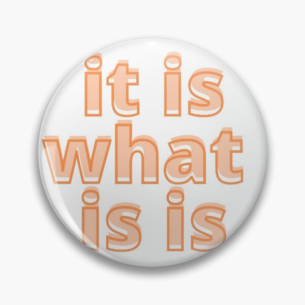 Item preview, It is what it is meme  designed and sold by Lindsey2022.