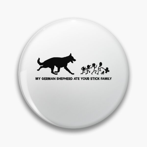 Item preview, My German Shepherd Ate Your Stick Family designed and sold by dreamy11.
