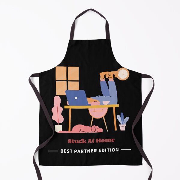 Item preview, Stuck At Home - Best Partner Edition designed and sold by BriansDesigns.
