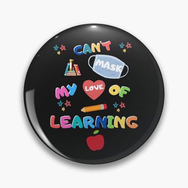 Item preview, Can’t Mask My Love Of Learning designed and sold by cheekygeek.