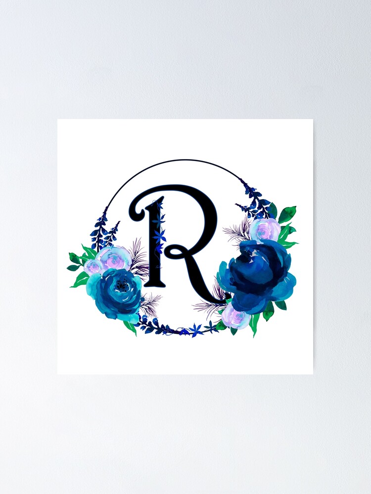 "The Letter 'R' Blue Floral Circle Monogram " Poster for Sale by