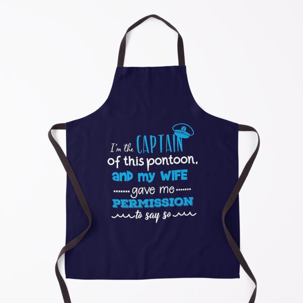Item preview, I Am The Captain Of This Pontoon Boat and I Have My Wife's Permission To Say So designed and sold by jaygo.