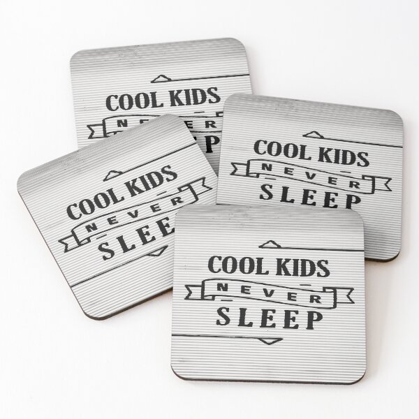 Item preview, Cool Kids Never Sleep designed and sold by andylynns.