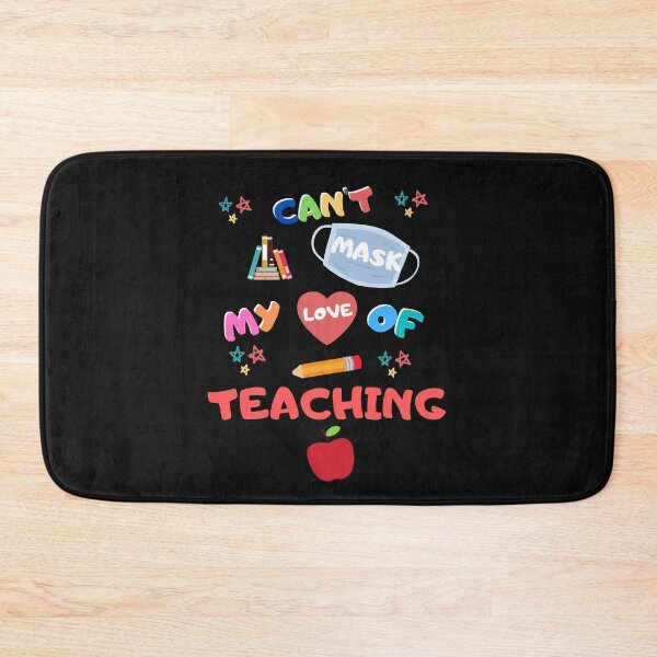 Item preview, Can’t Mask My Love Of Teaching designed and sold by cheekygeek.
