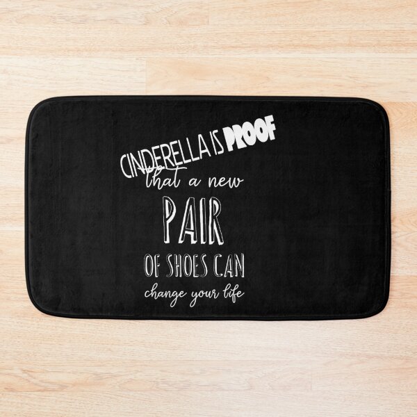 Item preview, Cinderella is proof that a new pair of Shoes can change your life designed and sold by The Snug & Sassy.