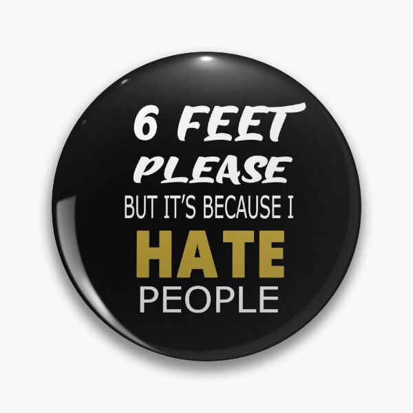 Item preview, 6 Feet Away Please But It's Because I Hate People designed and sold by alikassi.