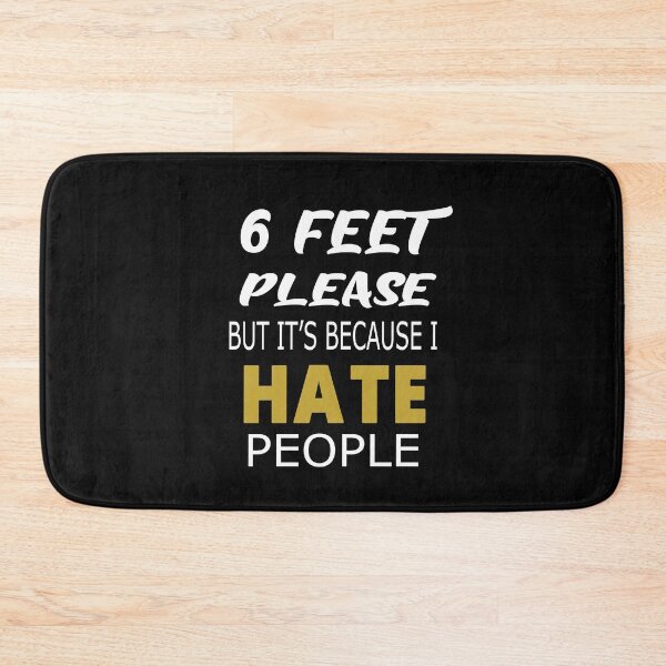 Item preview, 6 Feet Away Please But It's Because I Hate People designed and sold by alikassi.
