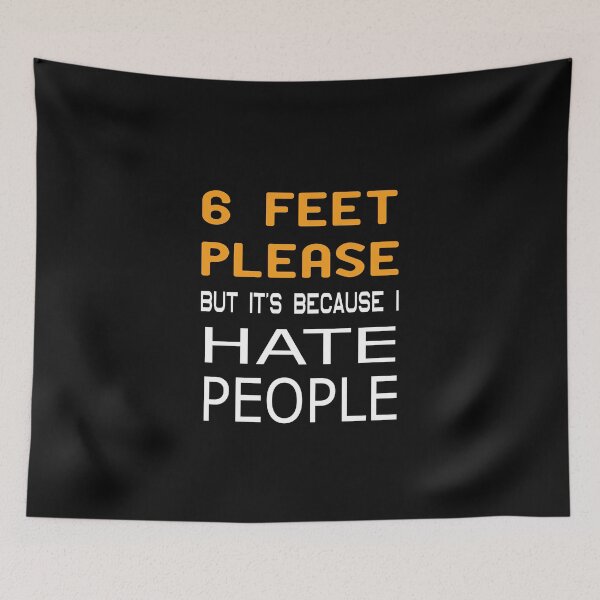 Item preview, 6 Feet Away Please But It's Because I Hate People designed and sold by alikassi.