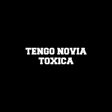 Tengo Novia Novio Funny Mexican Spanish Toxica Leggings for Sale by  artworkbyrihen