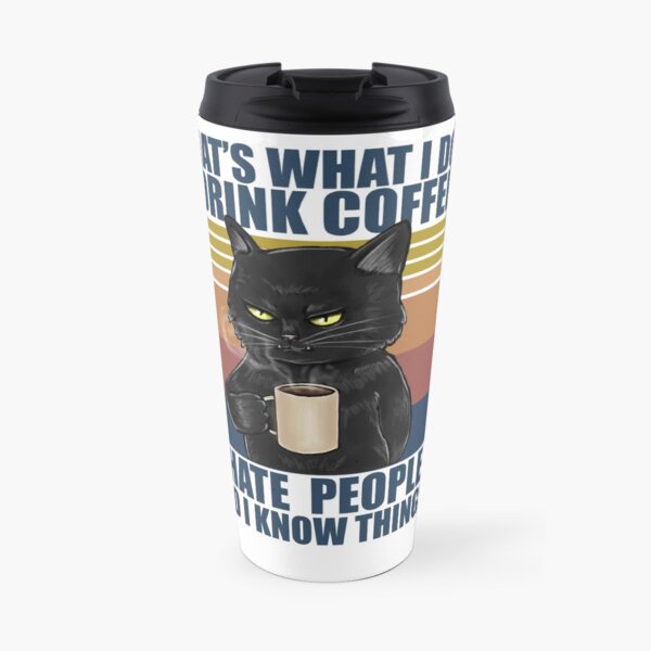 Details about   Coffee Cup Travel Mug 11 15 Oz Don't Annoy The Crazy Person Funny attitude 