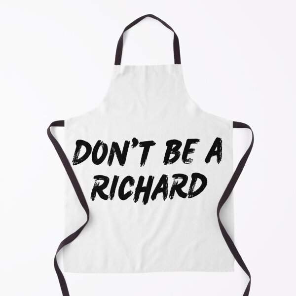 Item preview, Don't be a Richard designed and sold by weirddesigns.