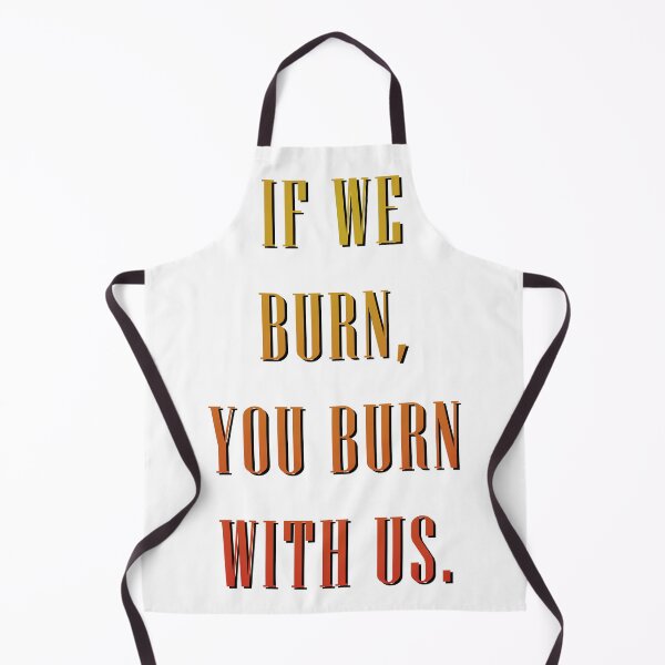 Item preview, You Burn With Us designed and sold by PantasticPanic.