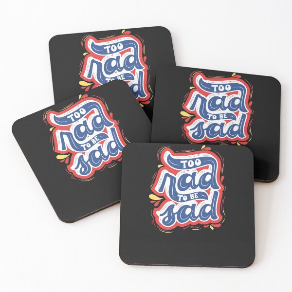 Item preview, Too rad to be Sad Bithday Gift designed and sold by GBDesigner.