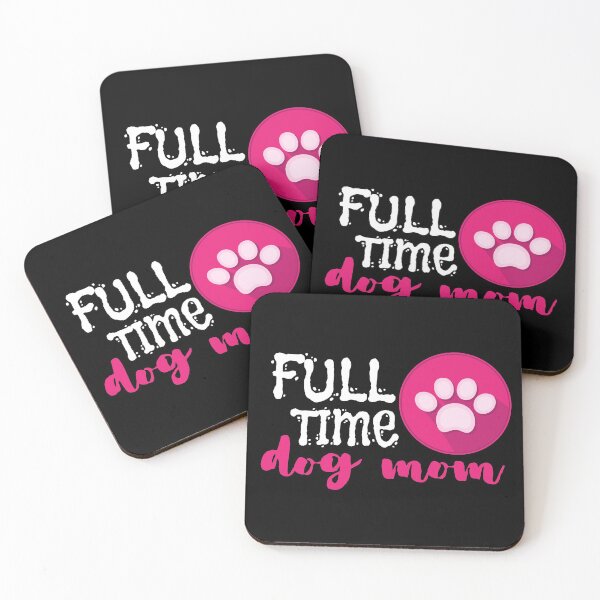 Item preview, Full Time Dog Mom designed and sold by m95sim.