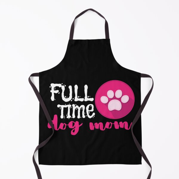 Item preview, Full Time Dog Mom designed and sold by m95sim.