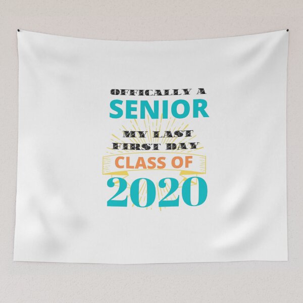 Item preview, OFFICALLY A SENIOR MY LAST FIRST DAY  CLASS OF 2020 designed and sold by Isheilstylish.