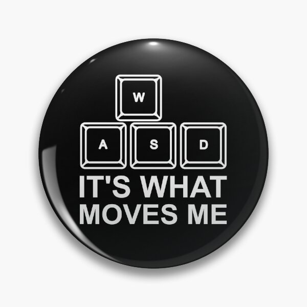 Item preview, WASD It's What Moves Me  designed and sold by Vanover Designs.