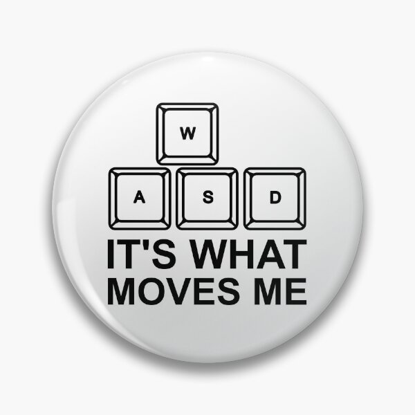 Item preview, WASD It's What Moves Me  designed and sold by Vanover Designs.
