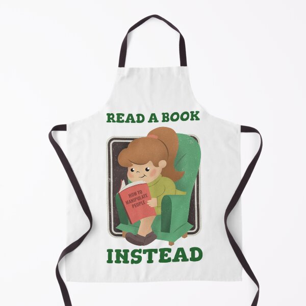 Item preview, read a book instead funny design featuring a girl reading a book on how to manipulate people designed and sold by PabsCellaneous.