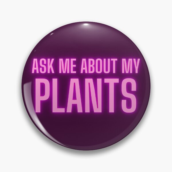 Item preview, Ask me about my plants Pink Neon Glow designed and sold by OnlyGoodVibesZ.